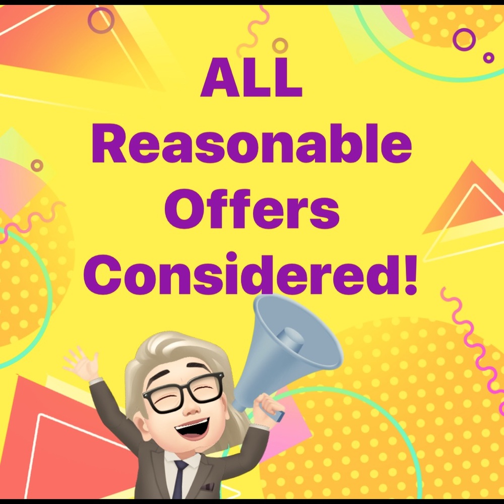 All Reasonable Offers Will Be Considered!